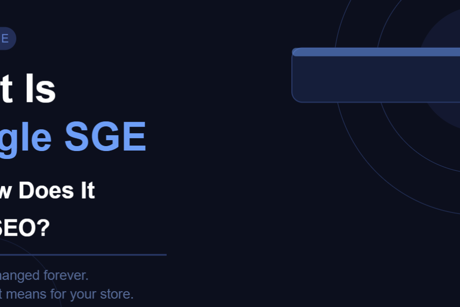 What Is Google SGE and How Does It Affect SEO?